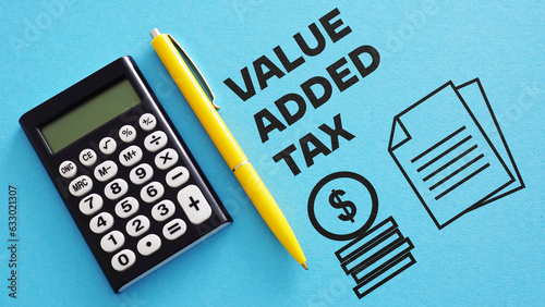 Value Added Tax VAT Finance Taxation Accounting is shown using the text and photo of calculator