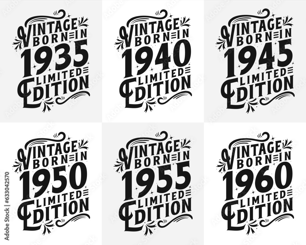 Vintage Birthday Quotes design bundle. Born in 1935, 1940, 1945, 1950, 1955, 1960 typography tshirt bundle