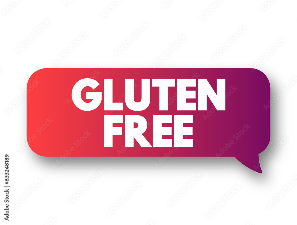 Gluten Free - excludes any foods that contain gluten, text concept background Gluten Free - excludes any foods that contain gluten, text concept background