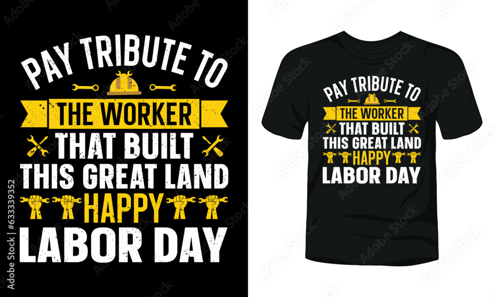 Pay tribute the worker that built this great land t-shirt Pay tribute the worker that built this great land t-shirt