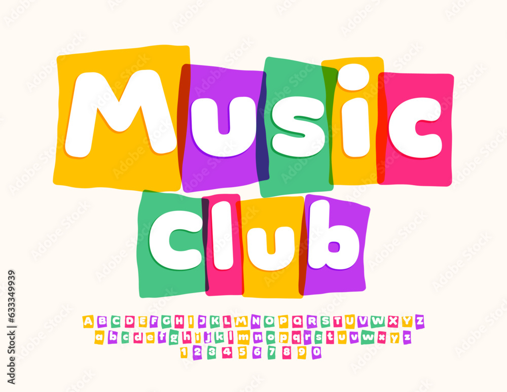 Vector creative Emblem Music Club. Playful Kids Font. Colorful Alphabet Letters, Numbers and Symbols