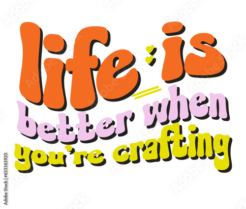 Retro Crafting Craft Design. T-shirt Design. Illustration