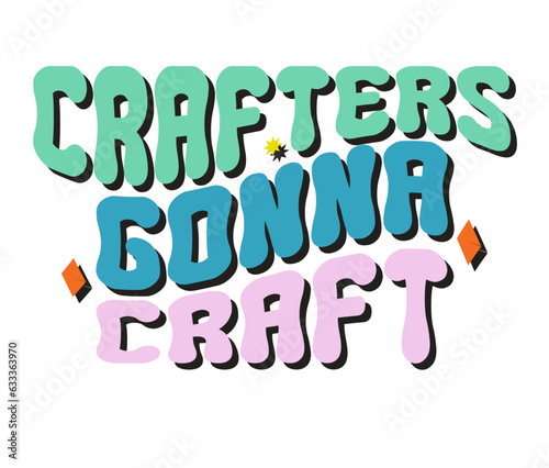 Retro Crafting Craft Design. T-shirt Design. Illustration