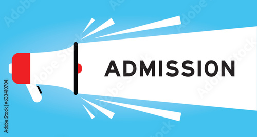 Color megaphone icon with word admission in white banner on blue background