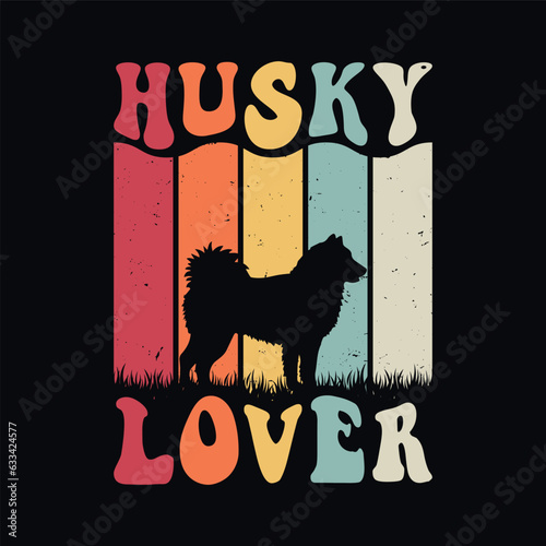 Husky lover - Retro Siberian Husky dog design vector