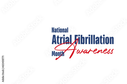 National Atrial Fibrillation Awareness Month