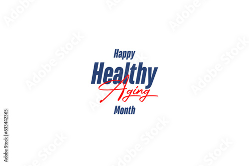 Healthy Aging Month background template Holiday concept