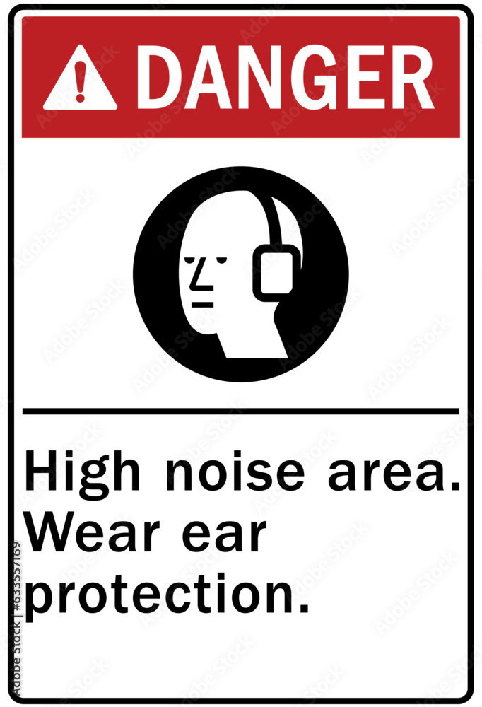 High noise area warning sign and labels Wear ear protection