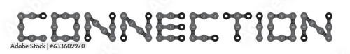 Vector text CONNECTION created from realistic bike chain. Isolated on white background.