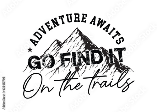Adventure, camping, Vector T-shirt design. Adventure, camping, Outdoor Retro Vintage, t-shirt concept, outdoor, adventure t-shirt, t-shirt design, Outdoor t-shirt design.