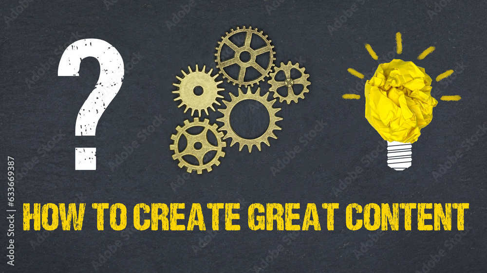 Obraz premium How to create great content