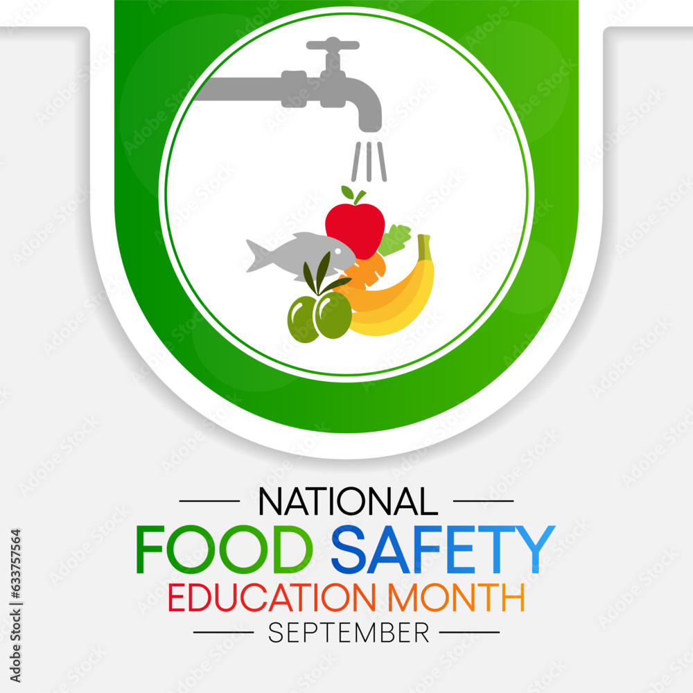 National Food safety education month observed each during September