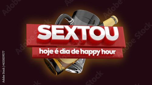 selo 3d ''sextou hoje é dia de happy hour''
