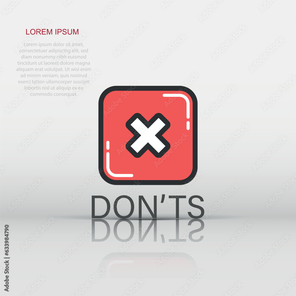 Fototapeta premium Donts sign icon in flat style. Unlike vector illustration on white isolated background. No business concept.