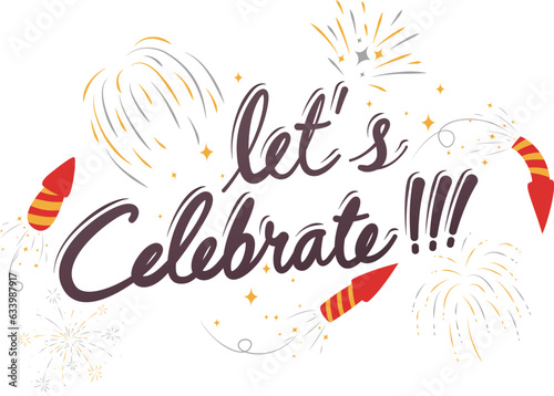 Let's celebrate banner lettering design with fireworks 