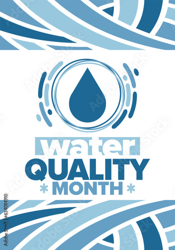 National Water Quality Month in August. Month of studying the water. Origin, save and purify water. High quality water. Celebrated in United States. Poster, card, banner, illustration. Vector