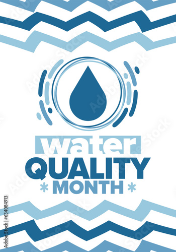 National Water Quality Month in August. Month of studying the water. Origin, save and purify water. High quality water. Celebrated in United States. Poster, card, banner, illustration. Vector