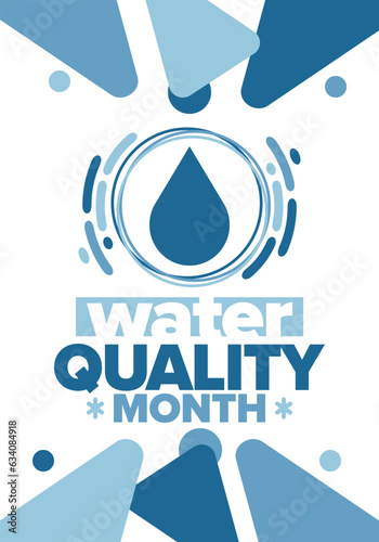 National Water Quality Month in August. Month of studying the water. Origin, save and purify water. High quality water. Celebrated in United States. Poster, card, banner, illustration. Vector