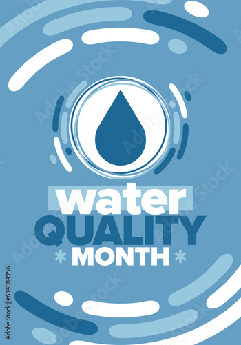 National Water Quality Month in August. Month of studying the water. Origin, save and purify water. High quality water. Celebrated in United States. Poster, card, banner, illustration. Vector