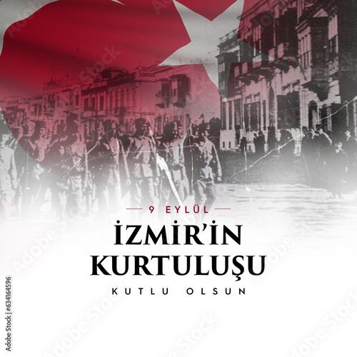 9 eylül izmirin kurtuluşu kutlu olsun. Translation : Happy September 9th, the liberation of Izmir. photo