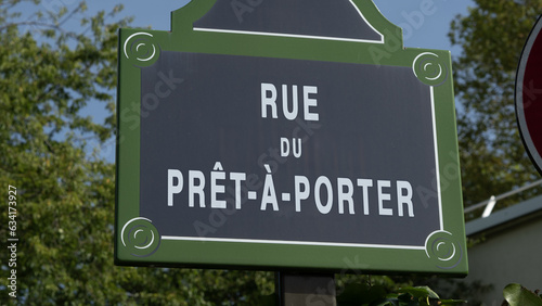 A dummy french street sign of rue du Prêt-à-Porter, prêt à porter street in Paris, France, street with trend names.