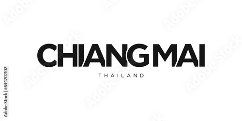 Chiang Mai in the Thailand emblem. The design features a geometric style, vector illustration with bold typography in a modern font. The graphic slogan lettering.