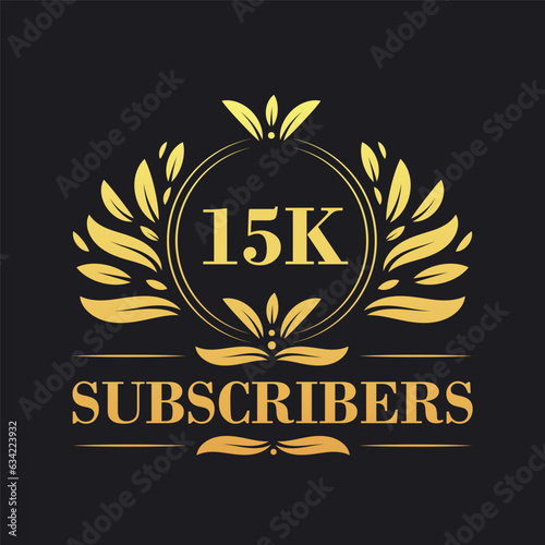 15K Subscribers celebration design. Luxurious 15K Subscribers logo for social media subscribers