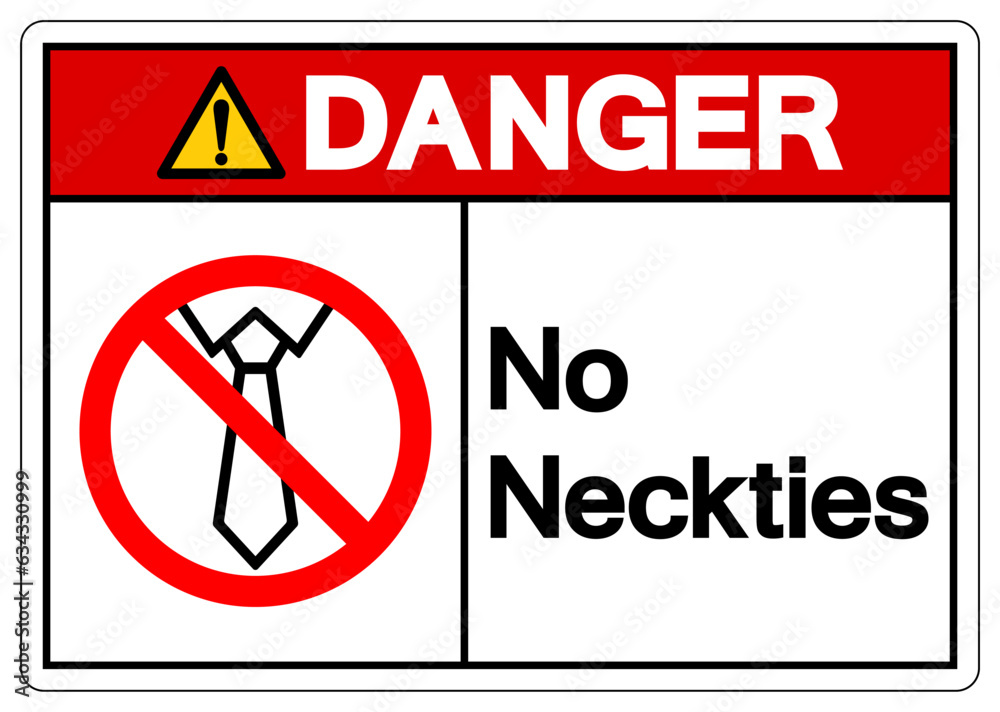Danger No Neckties Symbol Sign, Vector Illustration, Isolate On White Background Label .EPS10 Danger No Neckties Symbol Sign, Vector Illustration, Isolate On White Background Label .EPS10