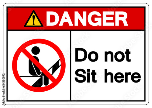 Danger Do Not Sit Here Symbol Sign ,Vector Illustration, Isolate On White Background Label. EPS10