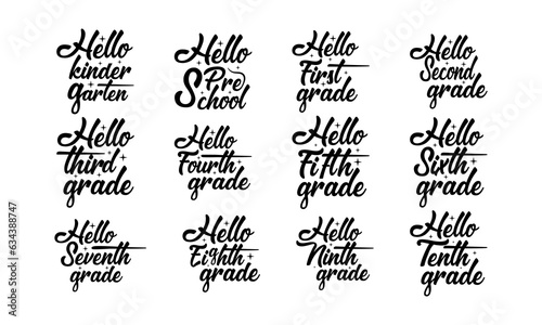 Hello first to tenth grade back to school hand drawn vintage typography t shirt, quote print, wall art decoration vector design