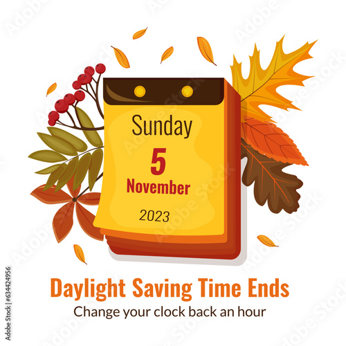 Daylight Saving Time ends concept. 5 november 2023. Calendar with marked date, text Change your clocks. DST ends in usa, vector illustration in modern flat style design