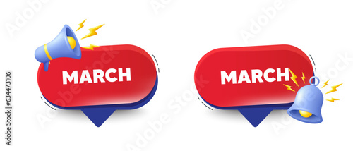 March month icon. Speech bubbles with 3d bell, megaphone. Event schedule Mar date. Meeting appointment planner. March chat speech message. Red offer talk box. Vector
