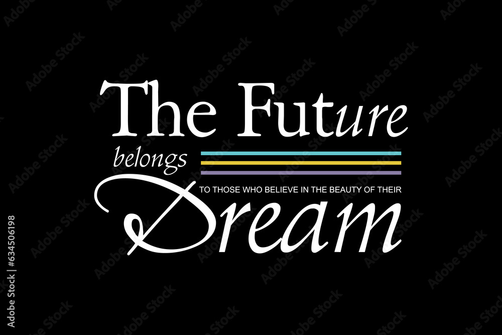 Fototapeta premium Creative the future dream streetwear clothing tee concept vector graphic design templates
