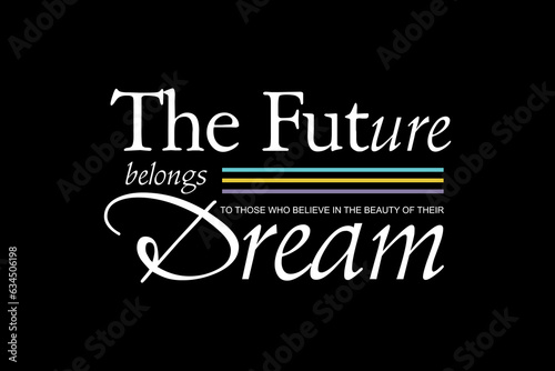 Creative the future dream streetwear clothing tee concept vector graphic design templates