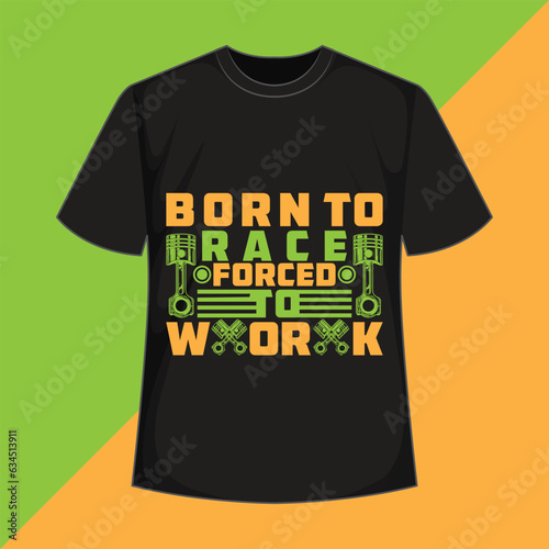 born to race, forced to work 
Motorcycle Notebook, Motorcycle   t-shirt design
 vintage t shirt design 
 race t shirt design 
 ride t shirt design 