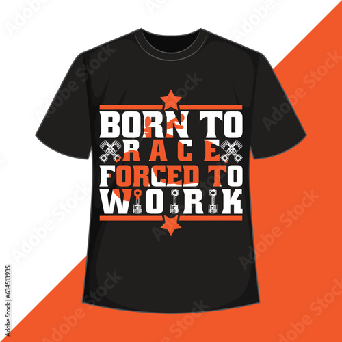 born to race, forced to work 
Motorcycle Notebook, Motorcycle   t-shirt design
 vintage t shirt design 
 race t shirt design 
 ride t shirt design 