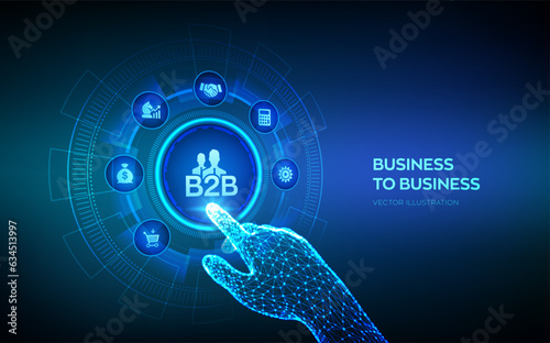 B2B. Business-to-business sales, B2B sales method, wholesale business concept on virtual screen. Collaboration and partnership concept. Robotic hand touching digital interface. Vector illustration.