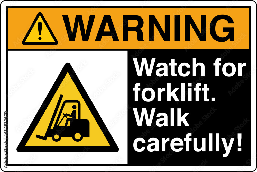 ANSI Z535 Safety Sign Marking Label Symbol Pictogram Standards Warning Watch for lift trucks