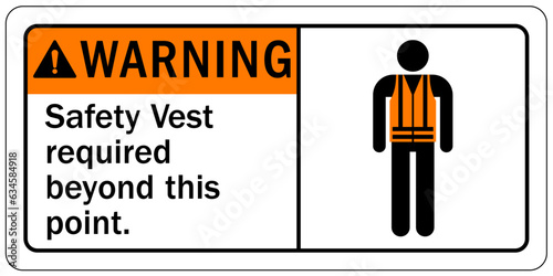 Safety vest sign and labels safety vest required beyond this point