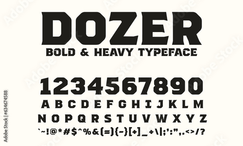 Fotografie, Obraz Dozer is a rugged and powerful font designed for those who want to make a bold statement