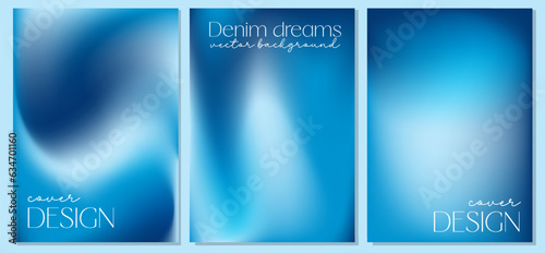Blurred backgrounds set in modern denim dreams gradient colors. Templates collection for brochures, posters, banners, flyers and cards. Vector illustration