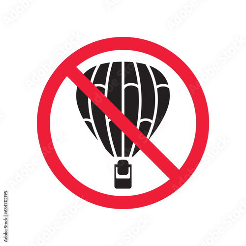 Forbidden air balloon vector icon. Warning, caution, attention, restriction, label, ban, danger. No air balloon flat sign design pictogram symbol. No air balloon icon