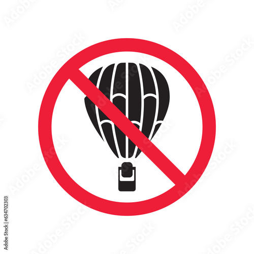 Forbidden air balloon vector icon. Warning, caution, attention, restriction, label, ban, danger. No air balloon flat sign design pictogram symbol. No air balloon icon