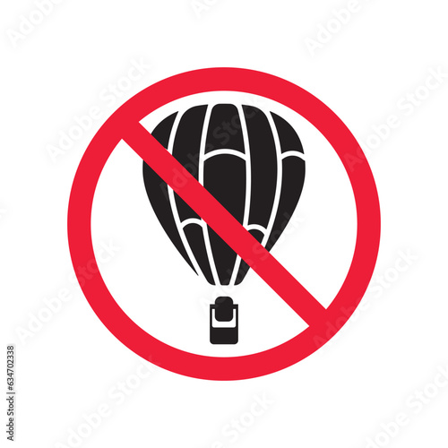 Forbidden air balloon vector icon. Warning, caution, attention, restriction, label, ban, danger. No air balloon flat sign design pictogram symbol. No air balloon icon
