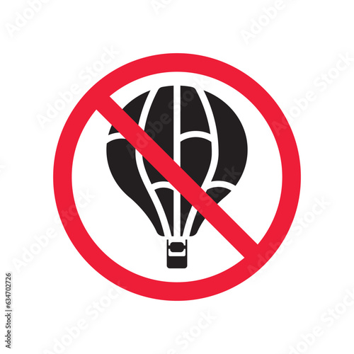 Forbidden air balloon vector icon. Warning, caution, attention, restriction, label, ban, danger. No air balloon flat sign design pictogram symbol. No air balloon icon