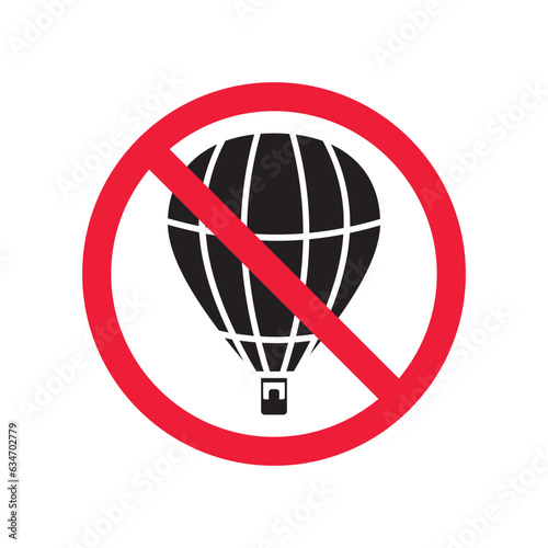 Forbidden air balloon vector icon. Warning, caution, attention, restriction, label, ban, danger. No air balloon flat sign design pictogram symbol. No air balloon icon