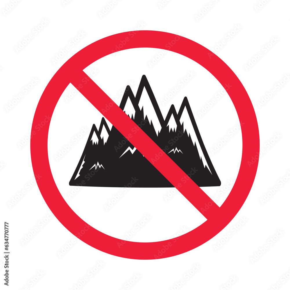 Forbidden mountain vector icon. Warning, caution, attention, restriction, label, ban, danger. No rock flat sign design pictogram symbol. No alpinist mountaineer climber icon Forbidden mountain vector icon. Warning, caution, attention, restriction, label, ban, danger. No rock flat sign design pictogram symbol. No alpinist mountaineer climber icon