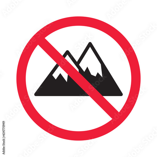 Forbidden mountain vector icon. Warning, caution, attention, restriction, label, ban, danger. No rock flat sign design pictogram symbol. No alpinist mountaineer climber icon