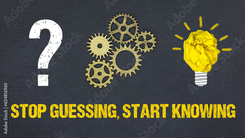 Stop Guessing, Start Knowing