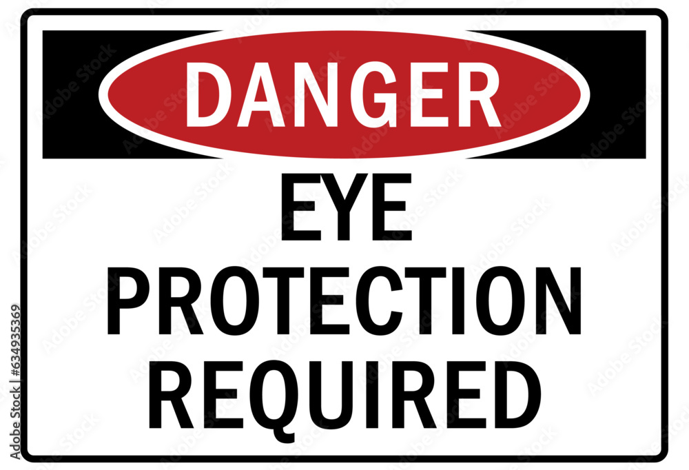 Eye protection safety sign and labels eye protection required